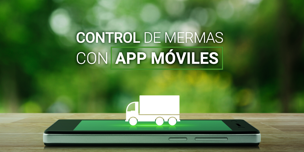 Control de mermas con apps móviles