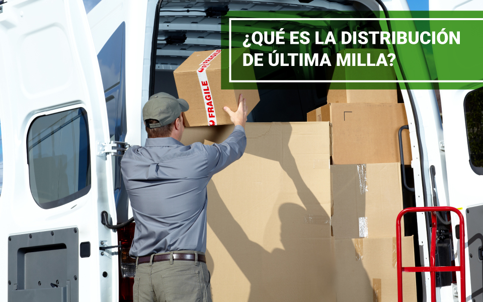 última milla